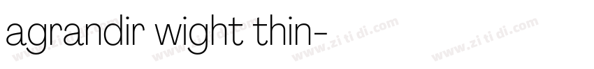 agrandir wight thin字体转换 agrandir wight thin字体转换
